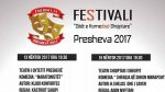  Festivali “Ditët e Komedisë Shqiptare-Presheva 2017” fillon më 13 Nëntor