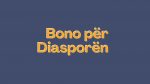  Nga sot mërgimtarët mund të investojnë në Bonot e Diasporës