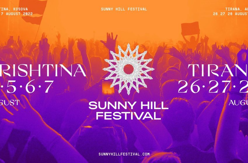  Sunny Hill Festival mbahet në Prishtinë, më 4, 5, 6 dhe 7 gusht 2022