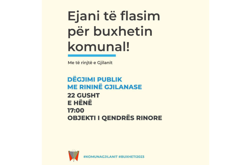  Dëgjim publik me rininë gjilanase – Ejani të flasim për buxhetin komunal