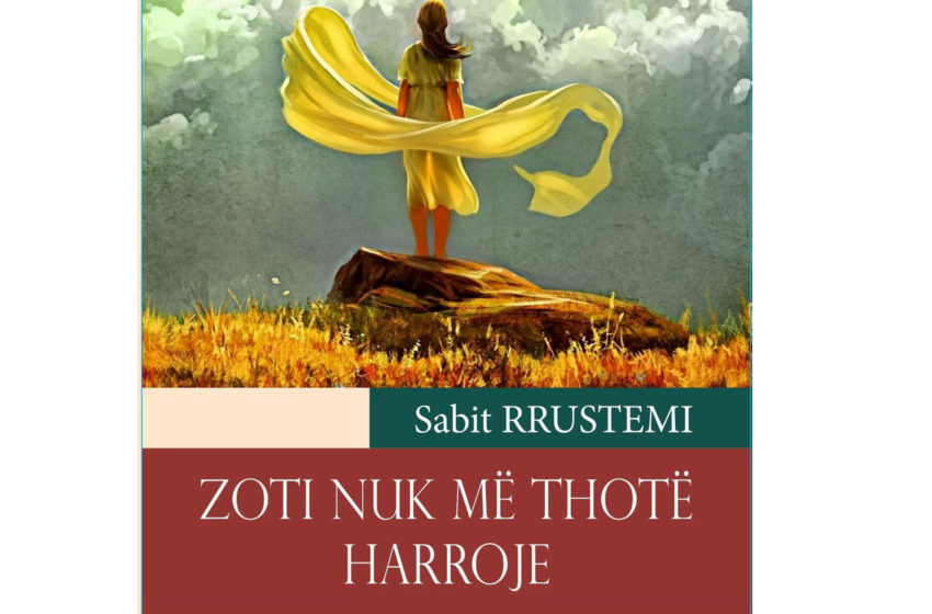  Përqasje librit poetik të Sabit Rrustemit, “Zoti nuk më thotë harroje”