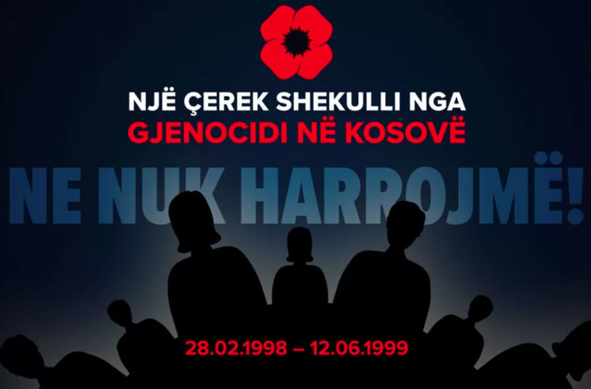  Apel për mobilizim – një çerek shekulli nga gjenocidi i fundit në Kosovë!