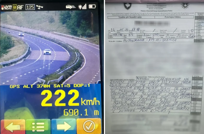  Gjobitet pasi voziste 222 km/h aty ku kufizimi i shpejtësisë ishte 100 km/h