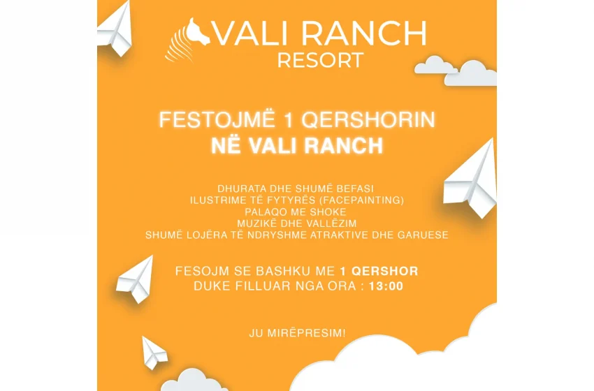  Festojmë 1 Qershorin, Ditën e Fëmijëve së bashku në “Vali Ranch”