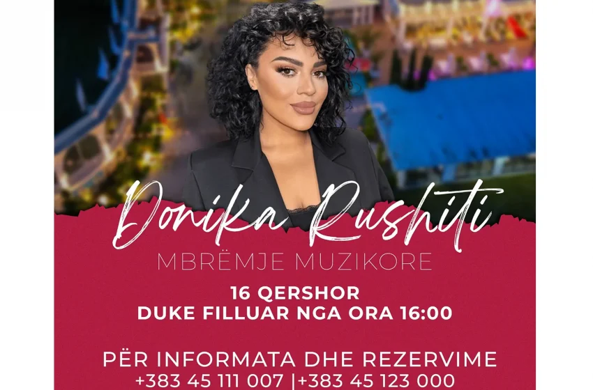  Vali Ranch Resort organizon mbrëmje muzikore me Donika Rushiti