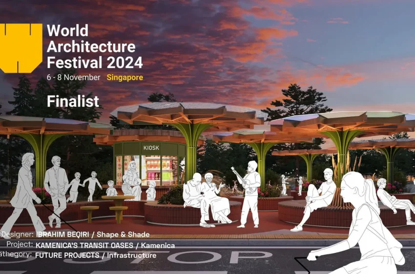  Rahimaj: Pritoret e Kamenicës në Finalen e World Architecture Festival 2024 (8 projektet më të mira në botë)