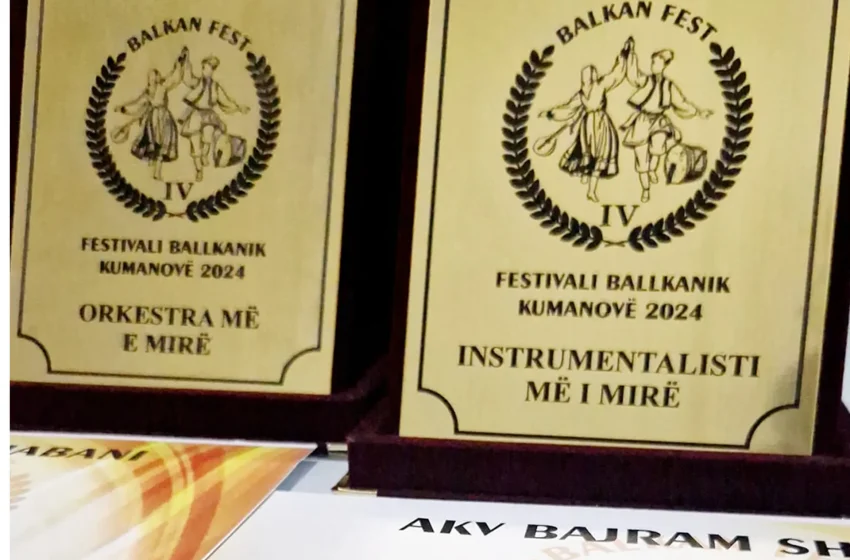  AKV “Gjilani”, orkestra më e mirë dhe Mustafë Bajrami instrumentisti më i mirë në Festivalin “Ballkan Fest”