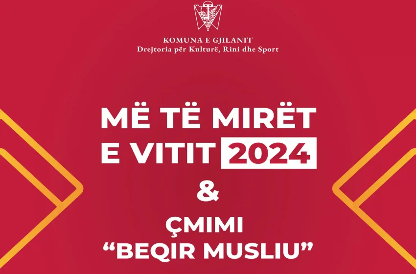  Komuna e Gjilanit shpall më të mirët e vitit në kulturë, rini dhe sport