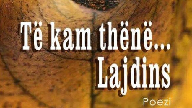 “Të kam thënë… Lajdins” i poetit Selajdin Shabani, udhëtim në jetën e çdo njeriu