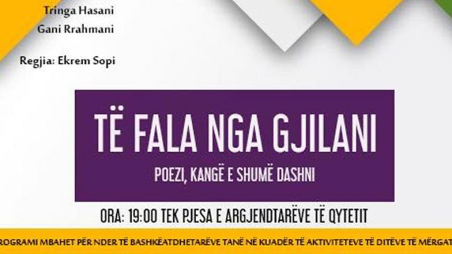 Nesër mbrëma në Gjilan, poezi, kangë e shumë dashni!