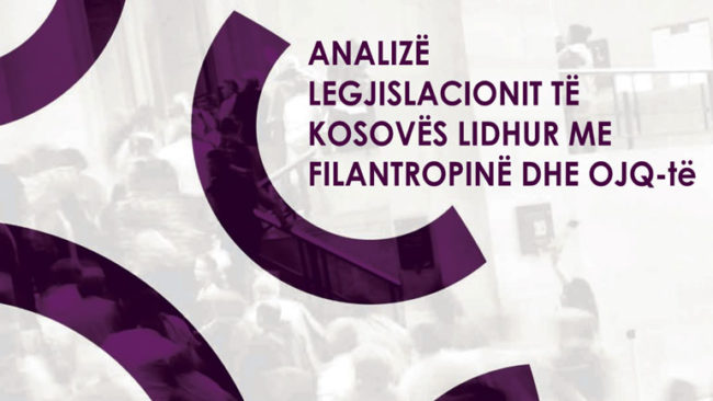 Publikimi i Analizës mbi legjislacionin e Kosovës për Filantropinë dhe OJQ-të
