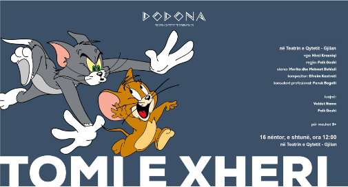 Të shtunën shfaqja “Tomi dhe Xheri” në Teatrin e Gjilanit