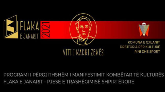 Programi I Përgjithshëm i Manifestimit Kombëtar të Kulturës “Flaka e Janarit 2021”.