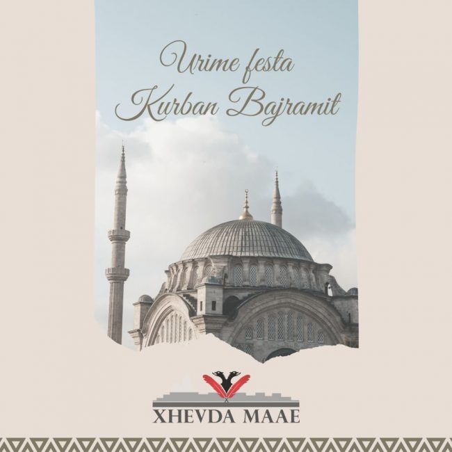 XHEVDA MAAE: Urime Festa e Kurban Bajramit