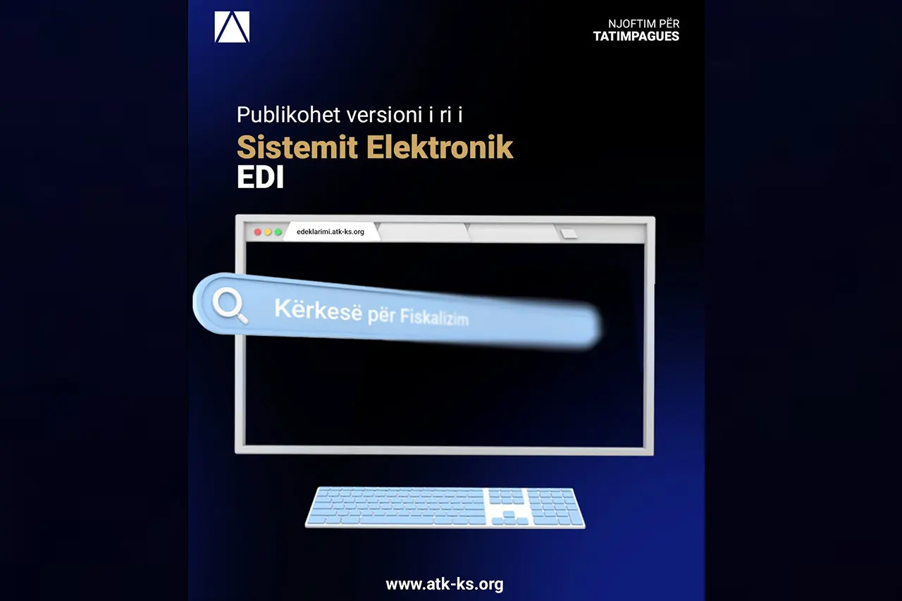 ATK: Publikohet versioni i ri i Sistemit Elektronik EDI