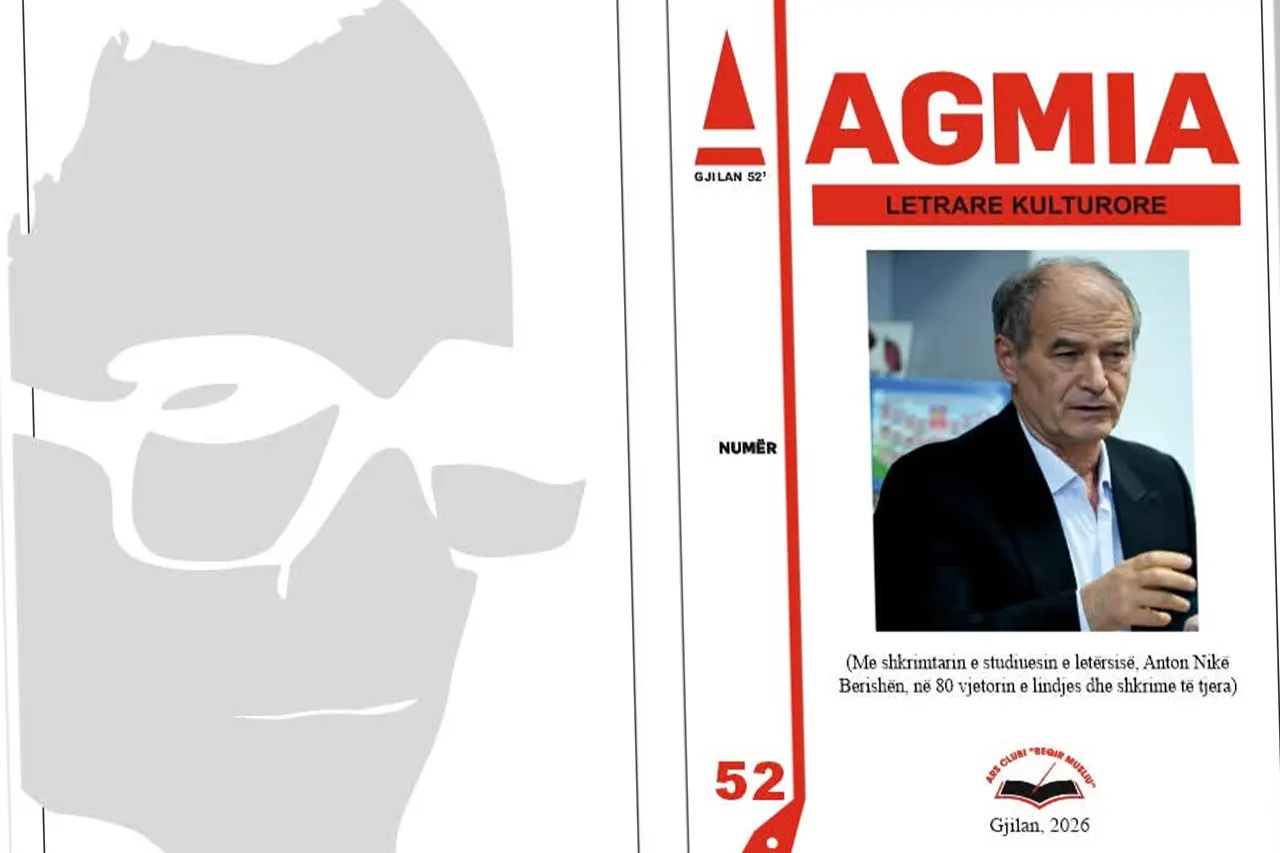 Numri më i ri i revistës letrare – kulturore “Agmia”, i përkushtohet shkrimtarit dhe studiuesit të letërsisë, Anton Nikë Berisha
