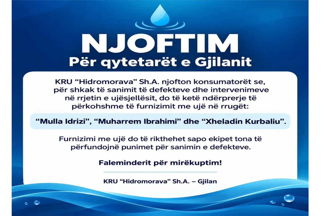 Hidromorava: Njoftim për ndërprerje të përkohshme të furnizimit me ujë për disa rrugë